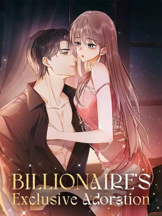 Billionaire’s Exclusive Adoration [Official]